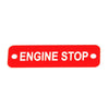 AG Engine Stop Label (S) Red with White Engraving 75mm x 22mm JBL23R JBL23R