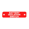 Battery Isolation Switch Label (S) Red with White Engrave 75mm x 22mm JBL12R JBL12R