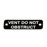Vent Do Not Obstruct Label (S) Black with White Engraving 75mm x 22mm JBL13B JBL13B