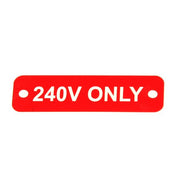 AG 240V Only Label (S) Red with White Engraving 75mm x 22mm JBL26R JBL26R
