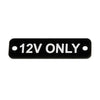 AG 12V Only Label (S) Black with White Engraving 75mm x 22mm JBL27B JBL27B