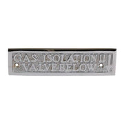 AG Gas Isolation Valve Name Plate Chrome
