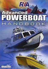 RYA Advanced Powerboat Handbook G108 by Paul Glatzel - Royal Yachting Association